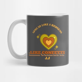 Spread Love and Kindness like a Confetti Mug